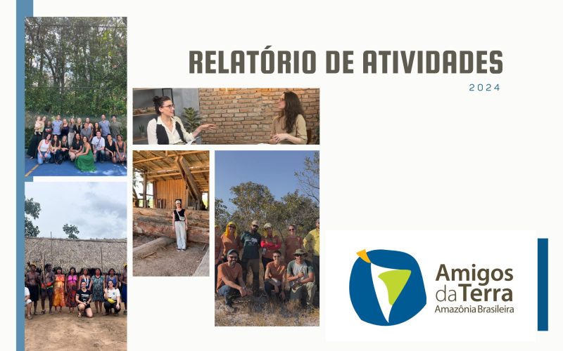 “Guardiões da Natureza: Amigos da Terra revelam conquistas na Amazônia em 2024”