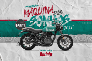 Últimos dias: Promoção Máquina dos Sonhos PETRONAS Sprinta sorteia uma moto Royal Enfield Hunter 350